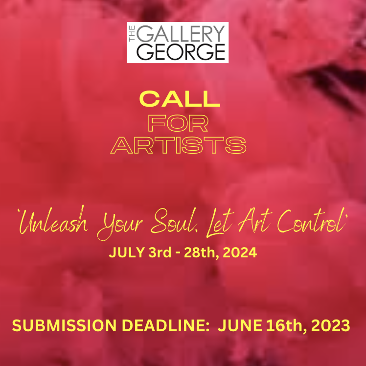 A red background with yellow text that reads: Call for Artists. Unleash Your Soul, Let Art Control. July 3rd to 28th.