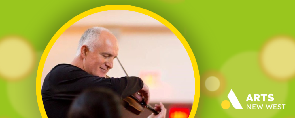 Circle photo on green background showing Zelko Krakan playing the violin. The Arts New West logo is featured.
