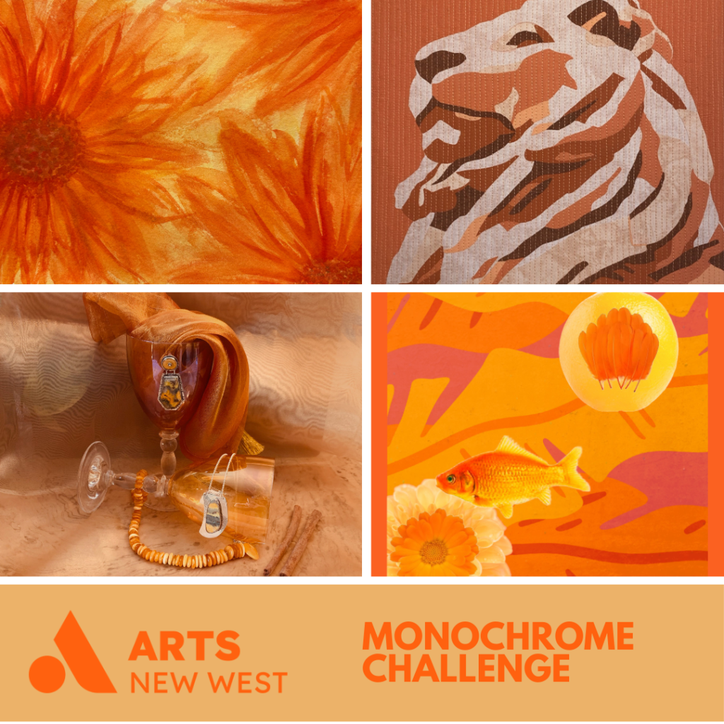 A four square grid featuring image submissions for this month's challenge. A painting of orange flowers, the quilted profile of a lion, a photograph of wine glasses and jewelry, and a multimedia image of goldfish swimming in an orange sea. The Arts New West logo is featured.