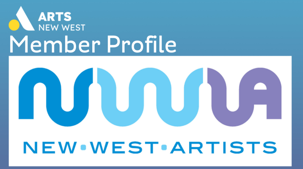 A blue and purple gradient with a white box, the New West Artists logo is featured. White text reads: Arts New West Member Profile