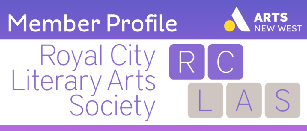 A blue and purple gradient with a white box, the Royal City Literary Arts Society logo is featured. White text reads: Arts New West Member Profile