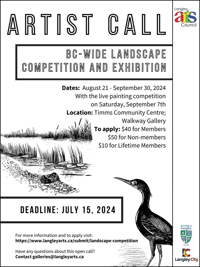 black text on a white background reads: artist call. BC wide landscape competition and exhibition. Deadline: July 15, 2024. The Langley Arts Council logo is featured.