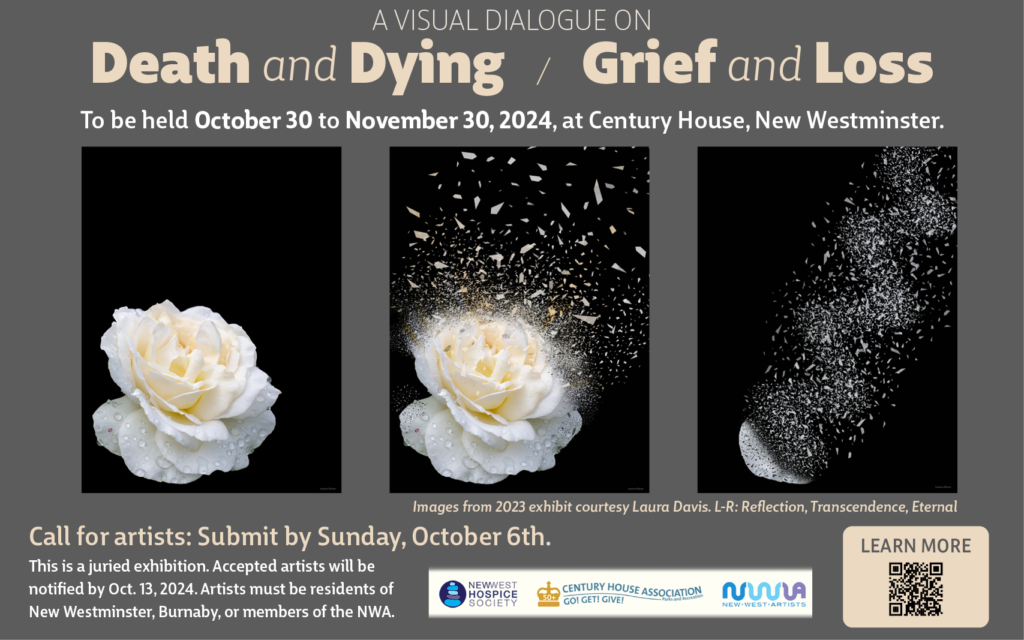 A white rose on a black background slowly disintegrates and fades. Beige text on a grey background reads: A visual Dialogue on Death and Dying/Grief and Loss. Call for artists: Submit by Sunday, October 6.