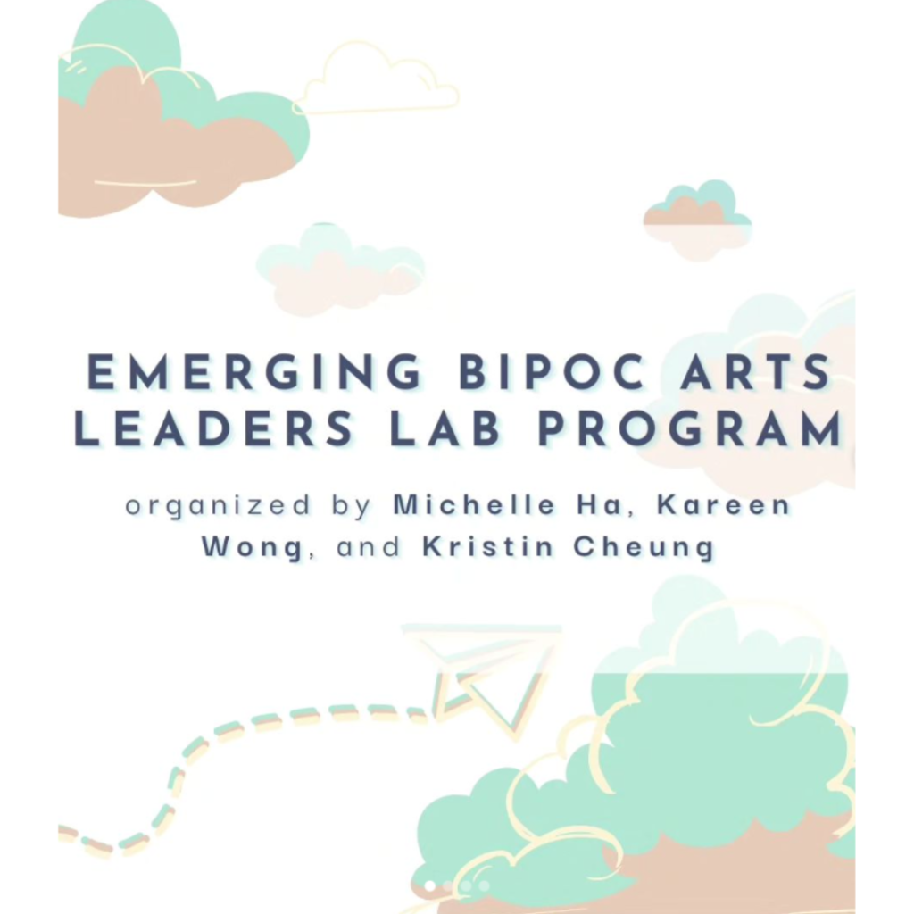 Teal and orange clouds on a white background. Navy blue text reads: Emerging BIPOC Arts Leaders Lab Program