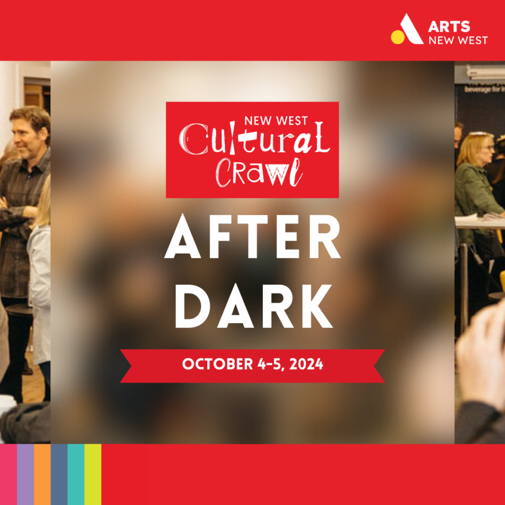 A crowd enjoys drinks inside the former New West Artists gallery space in New West. The centre of the image is blurred. White text reads: After Dark, October 4 to 5, 2024. The Arts New West and New West Cultural Crawl logos are featured.