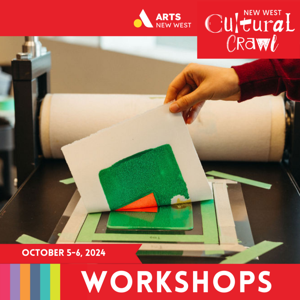 A green and red paint print is lifted off of a manual art press. White text on a red background reads: October 5 to 6, 2024. Workshops. The Arts New West and New West Cultural Crawl logo are featured.